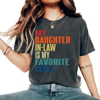 My Daughter In Law Is My Favorite Child Mother In Law Day Te Women's Oversized Graphic Print Comfort T-shirt - Thegiftio UK