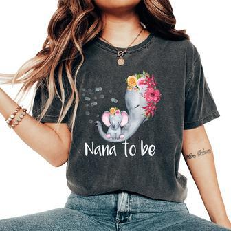 Nana To Be Elephant Baby Shower For Girl Floral Women's Oversized Comfort T-shirt | Mazezy
