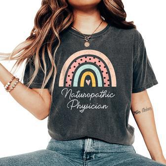 Naturopathic Physician Rainbow Girl Women's Oversized Comfort T-Shirt | Mazezy