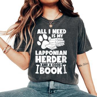 All I Need Is My Lapponian Herder And A Good Book Women's Oversized Comfort T-Shirt | Mazezy
