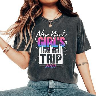 New York Girl's Trip Nyc Getaway Vacation Adventure Travel Women's Oversized Comfort T-Shirt | Mazezy