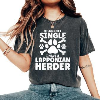 I Am Not Single I Have A Lapponian Herder Women's Oversized Comfort T-Shirt | Mazezy