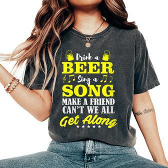 Oktoberfest Drink Beer Sing A Song Make A Friend Women's Oversized Comfort T-Shirt - Seseable