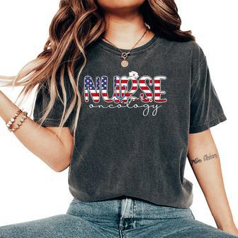 Oncology Nurse 4Th Of July Us Flag Nurse Radiation Oncology Women's Oversized Graphic Print Comfort T-shirt - Monsterry DE