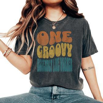 One Groovy Assembly Line Worker Front Line Worker Women's Oversized Comfort T-Shirt | Mazezy