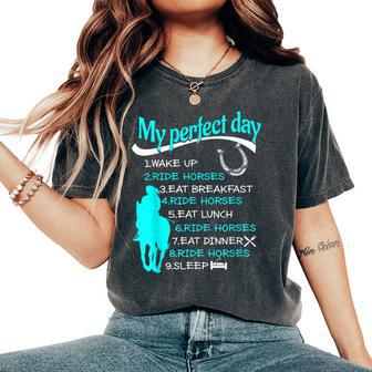 My Perfect Day Wake Up Ride Horses Cowgirl Women's Oversized Comfort T-shirt | Mazezy