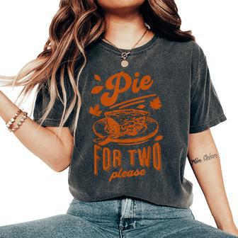 Pie For Two Please Fall Vibes Thanksgiving Pregnancy Reveal Women's Oversized Comfort T-Shirt - Thegiftio UK