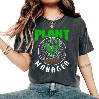 Plant Manager Garden Gardening Landscaping Gardener Women's Oversized Comfort T-Shirt | Mazezy