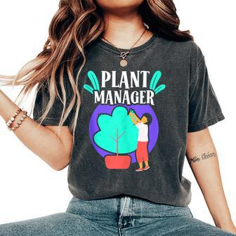 Plant Manager Garden Landscaping Gardening Gardener Women's Oversized Comfort T-Shirt | Mazezy