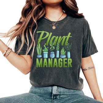 Plants Manager Landscaping Garden Plant Gardening Gardener Women's Oversized Comfort T-Shirt | Mazezy