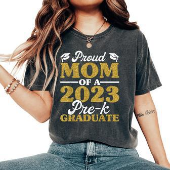 Proud Mom Of A 2023 Prek Graduate Graduation Women's Oversized Comfort T-shirt | Mazezy