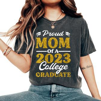 Proud Mom Of A Class Of 2023 Graduate Senior Graduation Mom Women's Oversized Comfort T-shirt | Mazezy