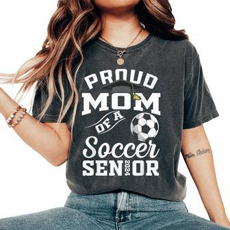 Proud Mom Of A Soccer Senior 2024 Mom Graduation Women's Oversized Comfort T-Shirt - Seseable