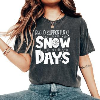 Proud Supporter Of Snow Days Teacher Christmas Women's Oversized Comfort T-Shirt - Thegiftio UK
