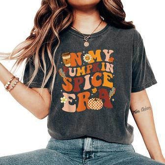 In My Pumpkin Spice Era Retro Autumn Thanksgiving Fall Y'all Women's Oversized Comfort T-Shirt - Seseable