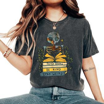 Read Books Be Kind Stay Weird Vintage Retro Bookworm Reading Women's Oversized Comfort T-Shirt - Monsterry