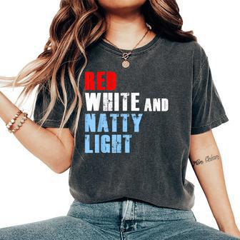 Red White & Nattylight For 4Th Of July Women's Oversized Comfort T-shirt | Mazezy