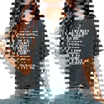 There's No Need To Repeat Yourself Sarcastic Humor Women's Oversized Comfort T-Shirt - Seseable
