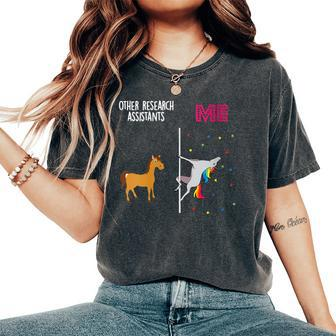 Research Assistant Unicorn Others You Women's Oversized Comfort T-Shirt | Mazezy