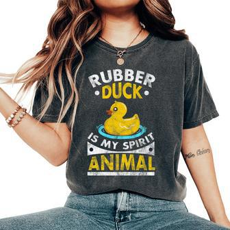 Rubber Duck Is My Spirit Animal Women's Oversized Comfort T-Shirt - Monsterry