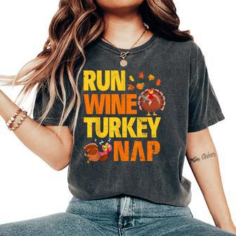 Run Wine Turkey Nap Thanksgiving Turkey Wine Running Women's Oversized Comfort T-Shirt - Monsterry