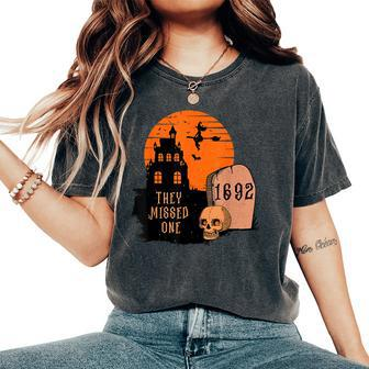 Salem 1692 They Missed One Vintage Salem 1692 Witch Women's Oversized Comfort T-Shirt | Mazezy AU