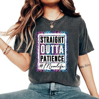 Sassy Mom Straight Outta Patience Leopard Mom Life Women's Oversized Comfort T-shirt | Mazezy