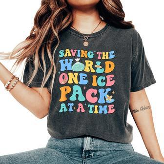 Saving The World One Ice Pack At Time School Nurse Week Women's Oversized Comfort T-Shirt - Monsterry AU