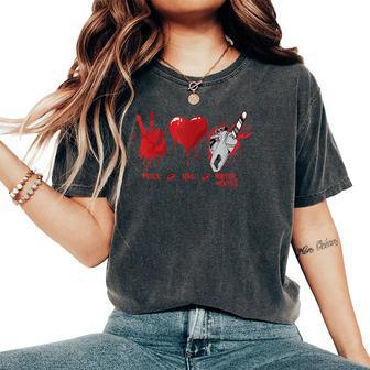 Scary Peace Love Horror Movies Chain Saw Heart Scary Women's Oversized Comfort T-Shirt | Mazezy
