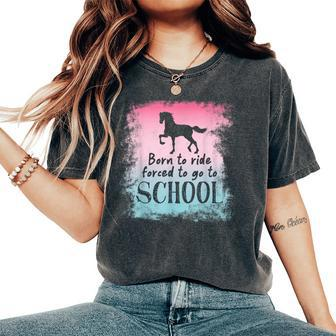 To School For Horseback Riding Horse Women's Oversized Comfort T-Shirt | Mazezy