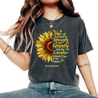 She Is Clothed Strength Dignity Laughs Bible Verse Sunflower Women's Oversized Comfort T-Shirt - Monsterry CA