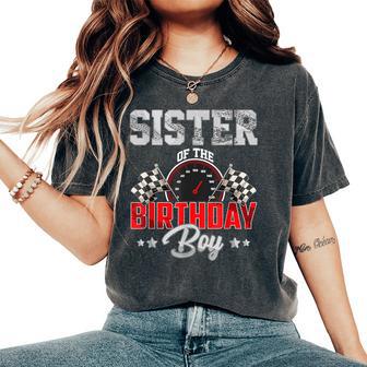 Sister Of The Birthday Boy Race Car Racing Car Driver Women's Oversized Comfort T-Shirt - Thegiftio UK