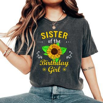 Sister Of The Birthday Girl Love Sunflower Party Day Theme Women's Oversized Comfort T-shirt | Mazezy