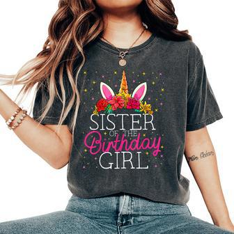 Sister Of The Birthday Girl Unicorn Sis Matching Family Women's Oversized Comfort T-shirt | Mazezy