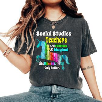 Social Studies Teachers Fabulous And Magical Unicorn Women's Oversized Comfort T-Shirt | Mazezy