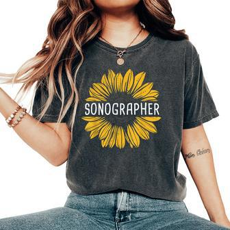 Sonographer Sunflower Sonography Ultrasound Technologist Women's Oversized Comfort T-shirt | Mazezy