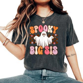 Spooky Big Sis Halloween Sister Ghost Costume Retro Groovy Women's Oversized Comfort T-Shirt | Mazezy