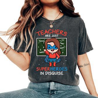 Super Hero Teacher Superheroes In Disguise Women's Oversized Comfort T-Shirt - Monsterry