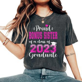 Super Proud Bonus Sister Of 2023 Graduate Awesome Family Women's Oversized Comfort T-shirt | Mazezy