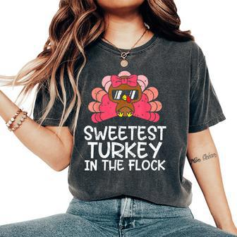 Sweetest Turkey In The Flock Girls Thanksgiving Women Women's Oversized Comfort T-Shirt - Monsterry DE