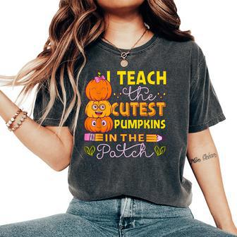 I Teach The Cutest Pumpkins In The Patch Teacher Halloween Women's Oversized Comfort T-Shirt - Monsterry DE