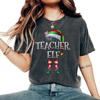 The Teacher Elf Matching Family Christmas Elf Women's Oversized Comfort T-Shirt - Monsterry CA