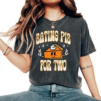 Thanksgiving Pregnancy Eating Pie Two Announce Mom Women Women's Oversized Comfort T-Shirt - Seseable