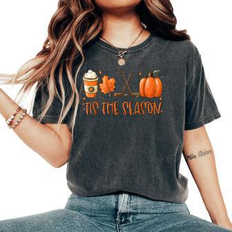 Tis The Season Pumpkin Latte Fall Leaves Thanksgiving Hockey Women's Oversized Comfort T-Shirt - Seseable