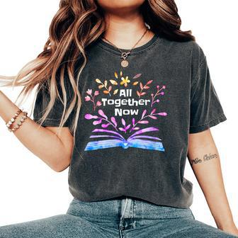 All Together Now Summer Reading 2023 Librarian Bookaholic Women's Oversized Comfort T-shirt | Mazezy