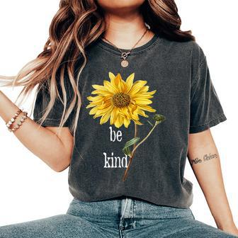 Trendy Summertime Be Kind Sunflower Women's Oversized Comfort T-shirt | Mazezy