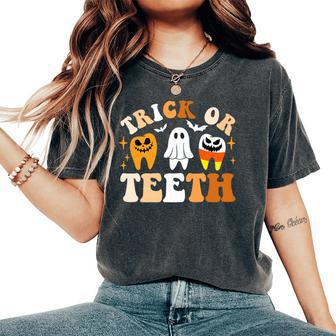 Trick Or Th Funny Dental Spooky Halloween Treat Dentist Women Oversized Print Comfort T-shirt | Mazezy