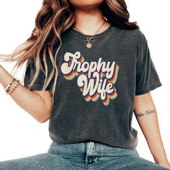 Trophy Wife Retro Style Women's Oversized Comfort T-Shirt | Mazezy