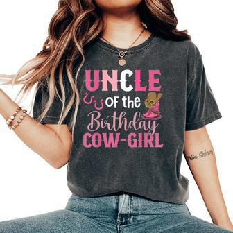 Uncle Of The Birthday Cow Girl Rodeo Cowgirl 1St Birthday Women's Oversized Comfort T-shirt | Mazezy