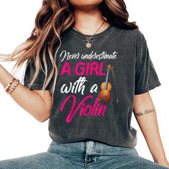 Never Underestimate A Girl Violin Player Violinist Women's Oversized Comfort T-Shirt - Thegiftio UK
